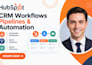 setup hubspot CRM workflows pipelines automation